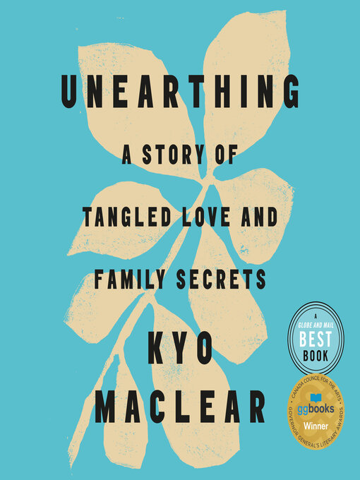 Title details for Unearthing by Kyo Maclear - Wait list